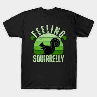 Feeling Squirrelly - Funny Distracted Squirrel Lover T-Shirt